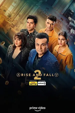 Rise and Fall 2026 Season 2 Audio WEB-DL | Hindi Full Movie [EP – 03 ADDED]